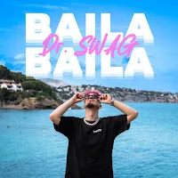 Dr. Swag — Baila Baila — обложка