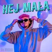 Dr. Swag — Hej Mała — обложка